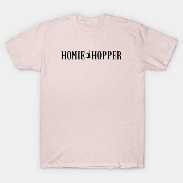 Homie Hopper T-Shirt by sparkling-in-silence